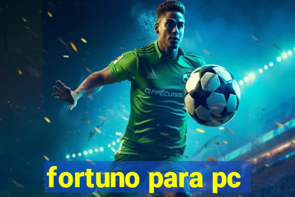 fortuno para pc